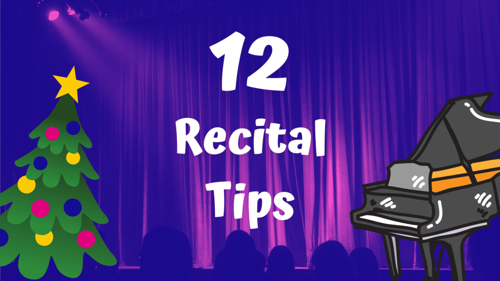 Stage curtain, Christmas Tree, and Piano with title 12 recital tips