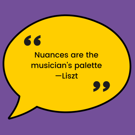 Nuances are the musician's palette quote box